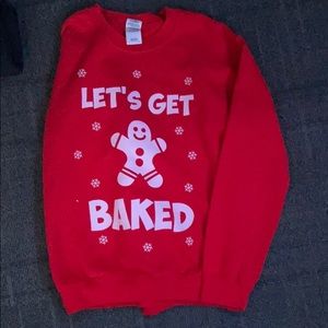 “Let’s Get Baked” crewneck